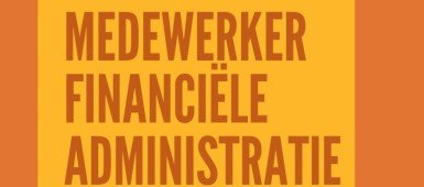 Vacature Medewerker financiële administratie